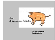 Das Schweinchen Fridolin